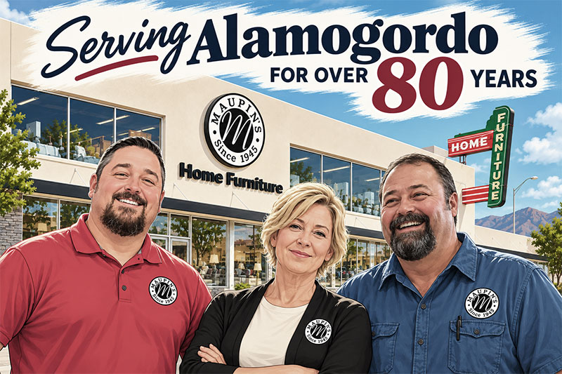 Maupin's Home Furniture serving Alamogordo for over 80 years